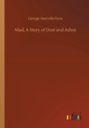 Mad, A Story of Dust and Ashes - Book