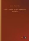 Uncle's Dream; and the Permanent Husband - Book