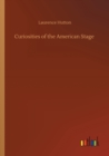 Curiosities of the American Stage - Book