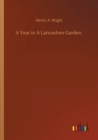 A Year in A Lancashire Garden - Book