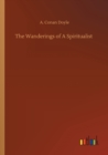 The Wanderings of A Spiritualist - Book