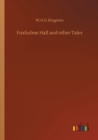 Foxholme Hall and other Tales - Book