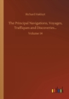 The Principal Navigations, Voyages, Traffiques and Discoveries... : Volume 14 - Book