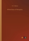 White Rose of Memphis. - Book