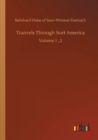 Tranvels Through Nort America : Volume 1, 2 - Book