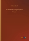 Stand Fast, Craig-Royston! : Volume 1 - Book