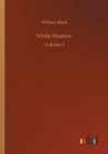 White Heather : Volume 1 - Book