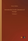 Introduction To the Literature of Europe : Volume 1 - Book