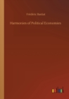 Harmonies of Political Economies - Book