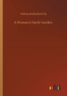 A Woman's Hardy Garden - Book