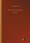 The Lives of the Saints : Volume 1 - Book