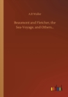 Beaumont and Fletcher, the Sea-Voyage, and Others... - Book
