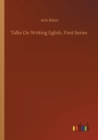 Talks On Writing Eglish, First Series - Book