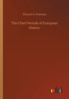 The Chief Periods of European History - Book