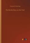 The Border Boys on the Trail - Book