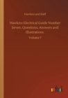 Hawkins Electrical Guide Number Seven, Questions, Answers and Illustrations : Volume 7 - Book