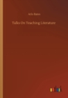 Talks On Teaching Literature - Book