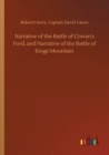 Narrative of the Battle of Cowan's Ford, and Narrative of the Battle of Kings Mountain - Book