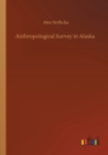 Anthropological Survey in Alaska - Book