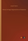 Henry Irving's Impressions of America - Book