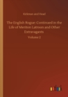 The English Rogue : Continued in the Life of Meriton Latroon and Other Extravagants: Volume 2 - Book