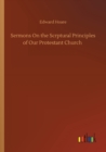 Sermons On the Scrptural Principles of Our Protestant Church - Book