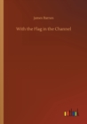 With the Flag in the Channel - Book
