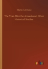 The Year After the Armada and Other Historical Studies - Book