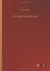 Through the Sikh War - Book