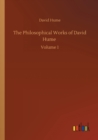 The Philosophical Works of David Hume : Volume 1 - Book