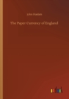 The Paper Currency of England - Book
