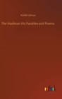 The Madman His Parables and Poems - Book