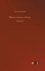 The Evolution of Man : Volume 1 - Book