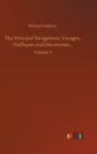 The Principal Navigations, Voyages, Traffiques and Discoveries... : Volume 3 - Book