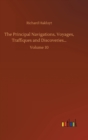 The Principal Navigations, Voyages, Traffiques and Discoveries... : Volume 10 - Book