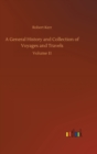 A General History and Collection of Voyages and Travels : Volume 11 - Book