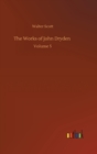 The Works of John Dryden : Volume 5 - Book