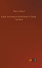 Little Journeys to the Homes of Great Teachers - Book