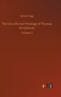 The Uncollected Writings of Thomas De Quincey : Volume 2 - Book