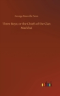 Three Boys; or the Chiefs of the Clan Mackhai - Book