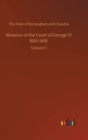 Memoirs of the Court of George IV 1820-1830 : Volume 1 - Book
