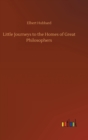 Little Journeys to the Homes of Great Philosophers - Book