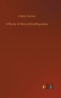 A Study of Recent Earthquakes - Book