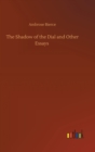 The Shadow of the Dial and Other Essays - Book