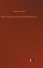 The Young Alaskans On the Missouri - Book