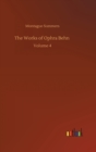 The Works of Ophra Behn : Volume 4 - Book