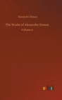 The Works of Alexandre Dumas : Volume 6 - Book