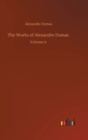 The Works of Alexandre Dumas : Volume 6 - Book