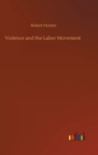 Violence and the Labor Movement - Book