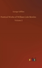 Poetical Works of William Lisle Bowles : Volume 2 - Book